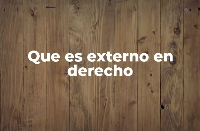 Que es Externo en Derecho 2 La relación entre lo interno y lo externo en el derecho
