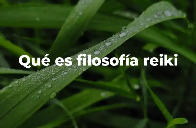 Qué es Filosofía Reiki