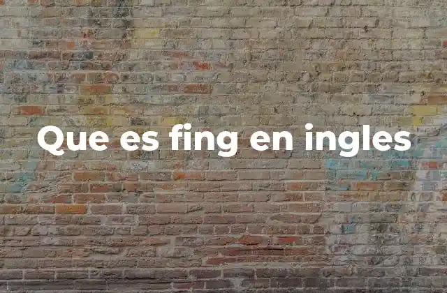 El uso de fing en contextos informales y digitales