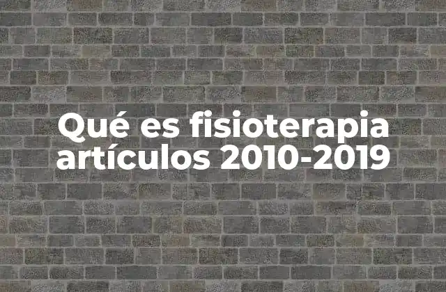 El auge de la fisioterapia en el siglo XXI