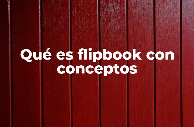 La evolución de los flipbook como herramienta pedagógica