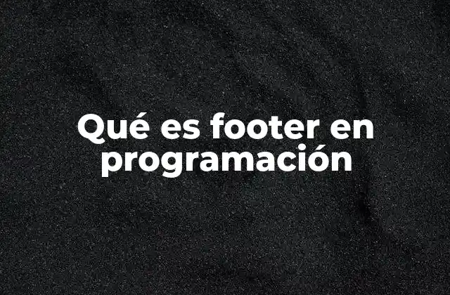 La importancia del footer en el desarrollo web