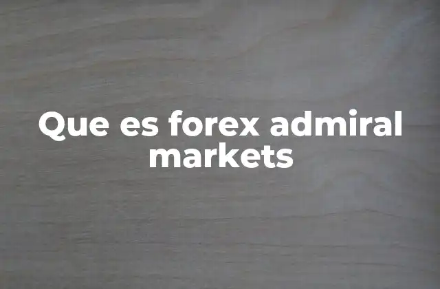 Cómo funciona el trading en Admiral Markets