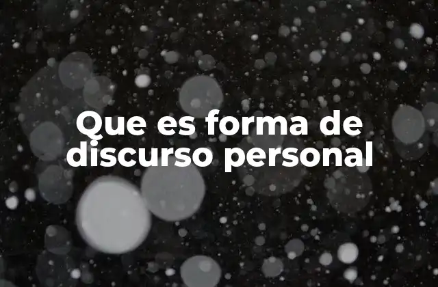 Características del discurso personal en la comunicación humana