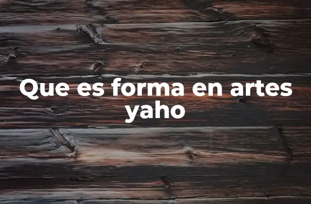 La forma como herramienta esencial en la expresión artística
