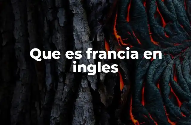 Que es Francia en Ingles