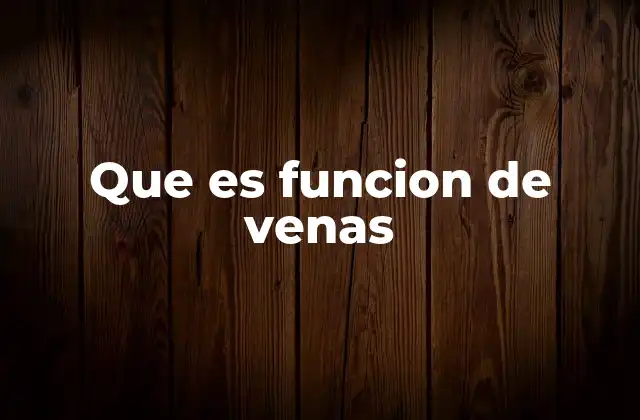 El papel de las venas en el sistema circulatorio