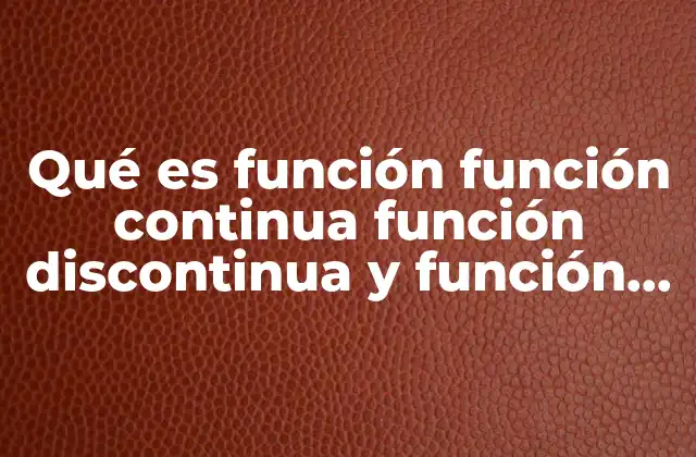 Características generales de las funciones matemáticas