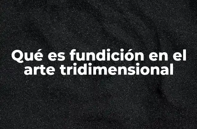El arte de transformar el metal en escultura
