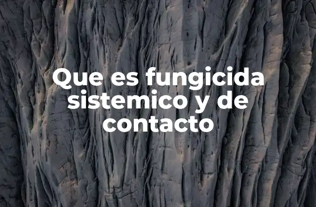 Diferencias entre los mecanismos de acción de ambos tipos de fungicidas