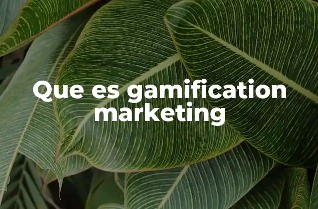 Que es Gamification Marketing