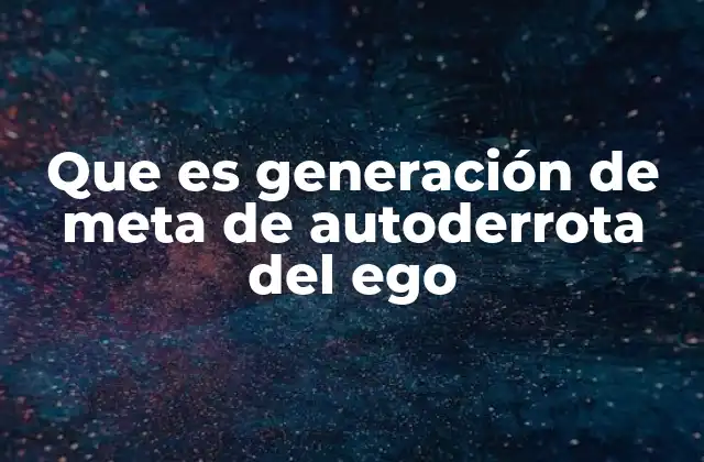 Cómo el ego moldea las metas de forma inconsciente