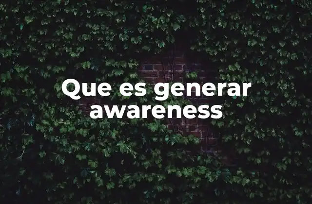 El papel del awareness en la estrategia de marketing