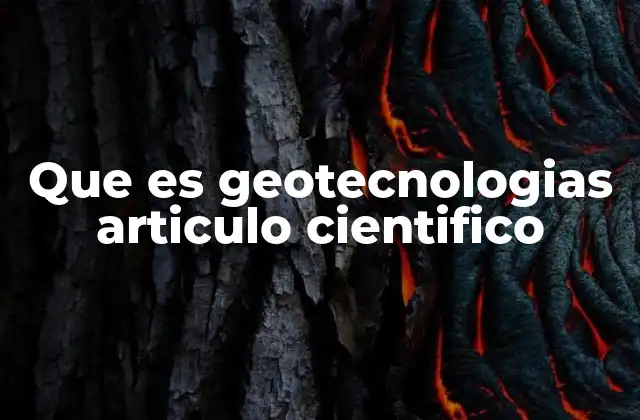 Que es Geotecnologias Articulo Cientifico