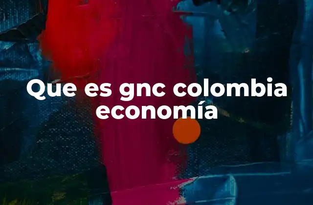 Que es Gnc Colombia Economía