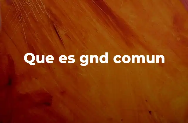 El rol de GND COMUN en los circuitos electrónicos