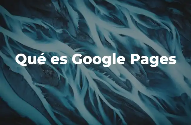 Qué es Google Pages