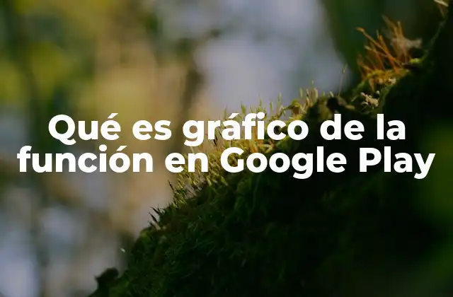 Cómo los gráficos mejoran la comprensión de las aplicaciones en Google Play