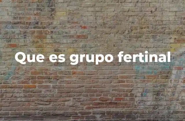 Que es Grupo Fertinal