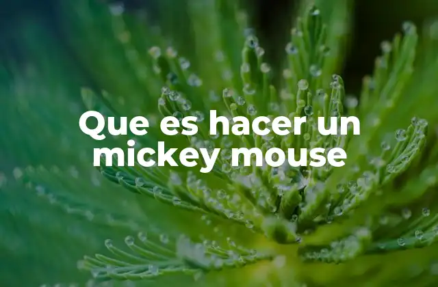 Cómo identificar cuando alguien está haciendo un mickey mouse