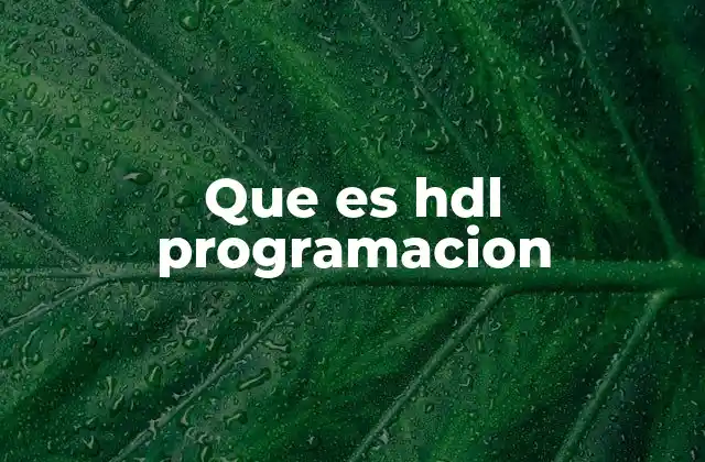 Que es Hdl Programacion 2 Introducción al mundo del diseño digital mediante lenguajes especializados