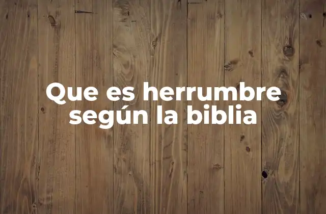 La herrumbre como símbolo de decaimiento espiritual