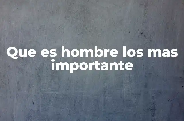 Rasgos que definen a un hombre maduro