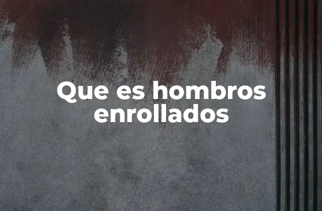 Que es Hombros Enrollados 2 La importancia de los hombros enrollados en la moda actual