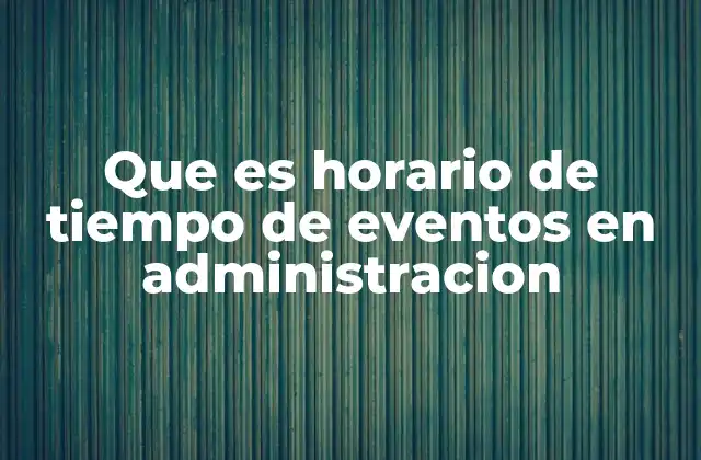 La importancia del manejo temporal en organizaciones