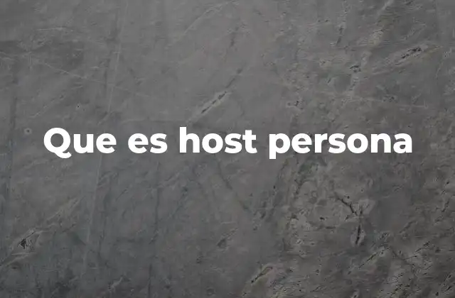 Que es Host Persona