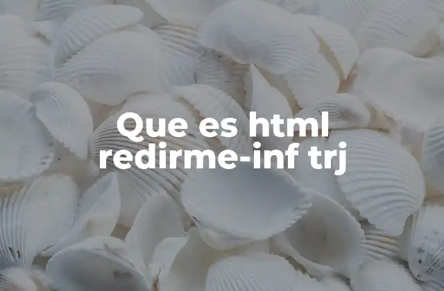 HTML: la base del desarrollo web