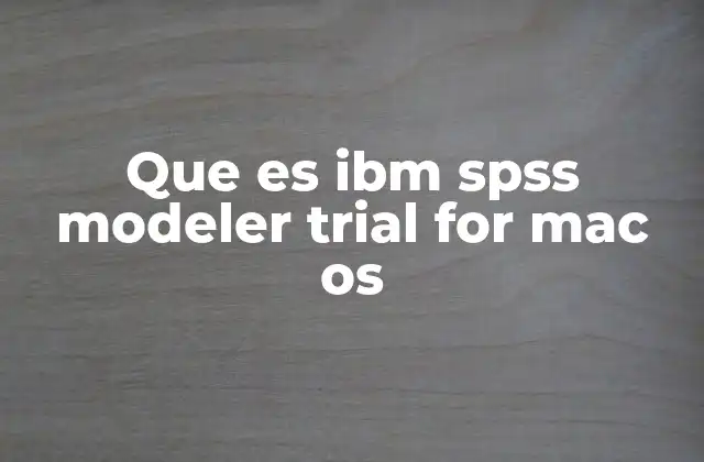 Un vistazo al IBM SPSS Modeler sin mencionar la palabra clave