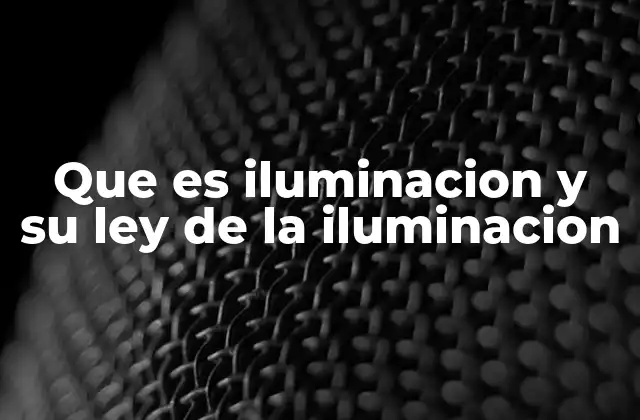 La importancia de la iluminación en la vida moderna