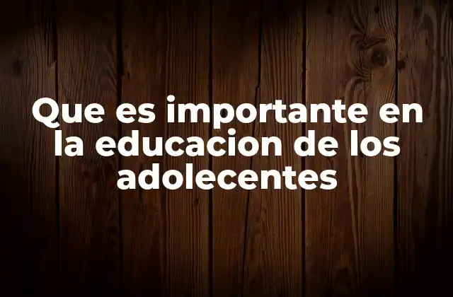 Que es Importante en la Educacion de los Adolecentes 2 La importancia de un entorno escolar seguro y motivador