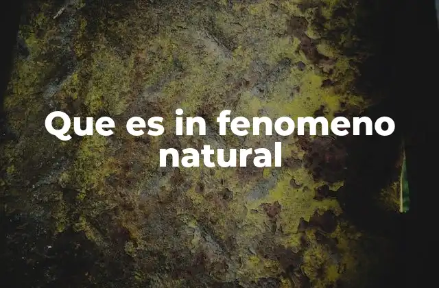 Que es In Fenomeno Natural