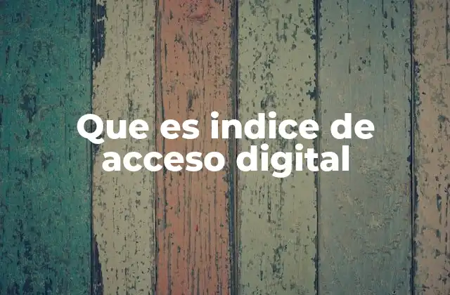 Cómo los índices digitales mejoran la gestión de información