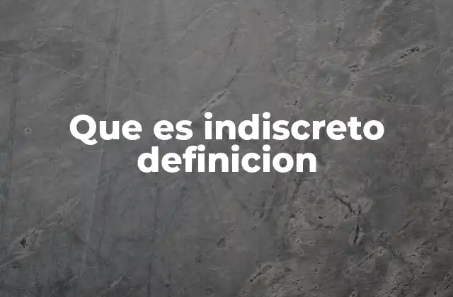 La indiscreción como factor de conflicto social