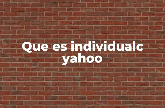 Que es Individualc Yahoo
