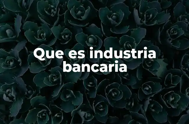 El papel económico de la banca en la sociedad