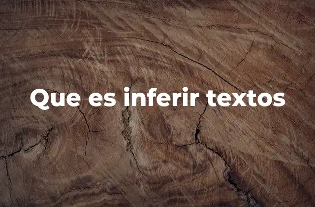 Que es Inferir Textos 2 Cómo la inferencia mejora la comprensión lectora
