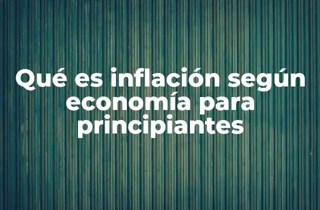 El impacto de la inflación en el día a día