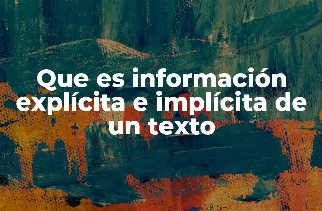 Que es Información Explícita e Implícita de un Texto