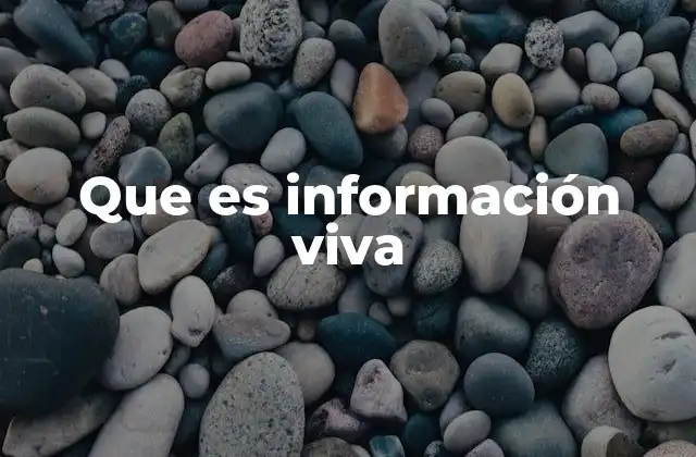 Que es Información Viva