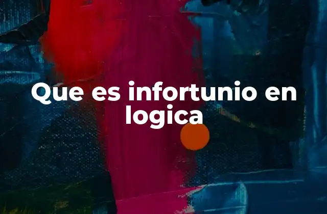 Que es Infortunio en Logica 2 El infortunio como ruptura en la coherencia lógica