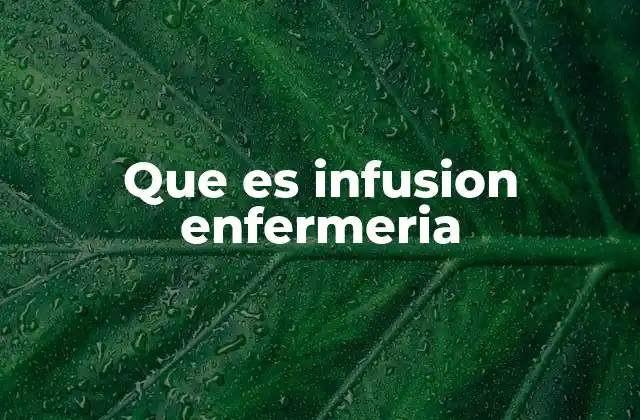 La infusión intravenosa como herramienta terapéutica
