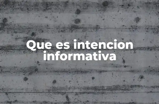La importancia de la comunicación con intención informativa