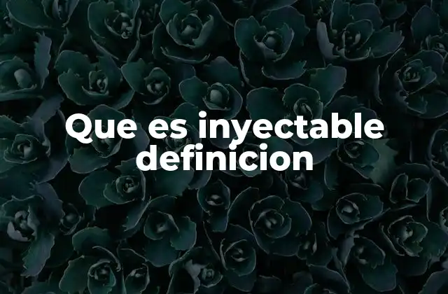 Formas de administración de medicamentos inyectables