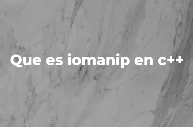 Cómo se utiliza iomanip en la programación C++