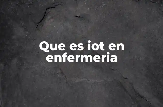 El impacto de la tecnología en el cuidado de los pacientes