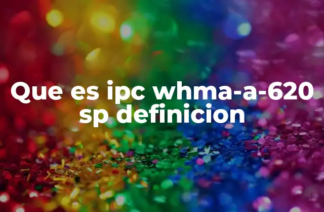 Que es Ipc Whma-a-620 Sp Definicion